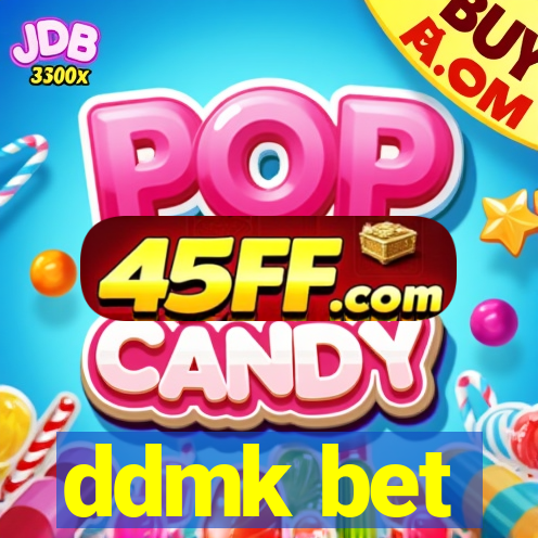 ddmk bet
